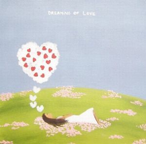 "Dreaming of Love"