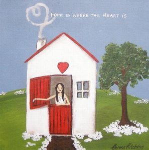"Home is Where Your Heart is"
