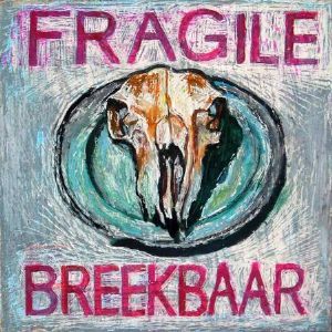 "Fragile"